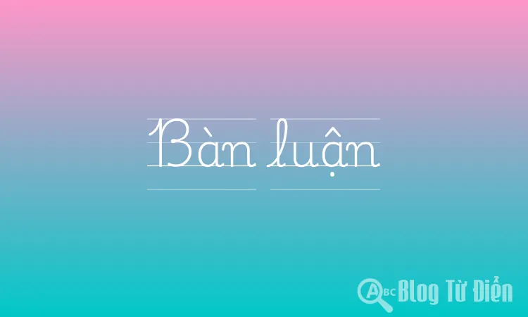 Bàn luận