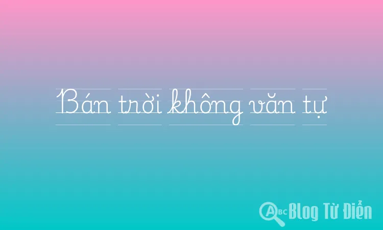 Bán trời không văn tự