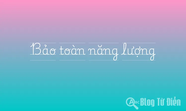 Bảo toàn năng lượng