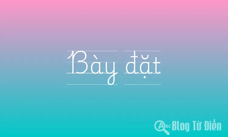 Bày đặt