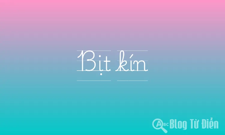 Bịt kín