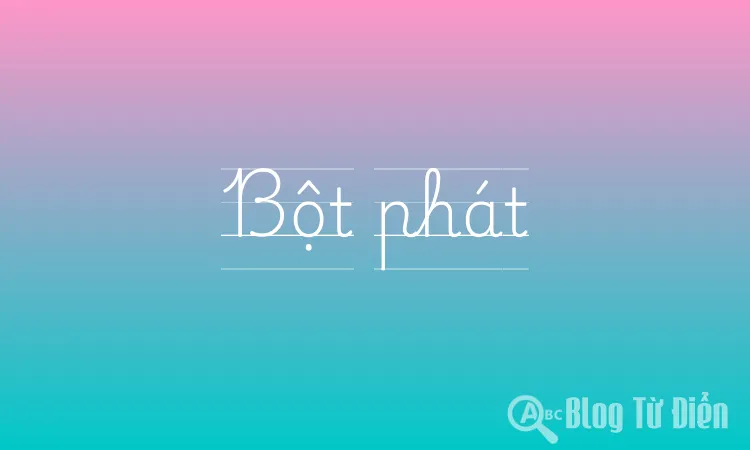 Bột phát