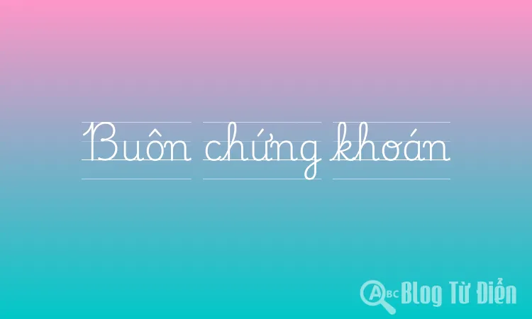 Buôn chứng khoán
