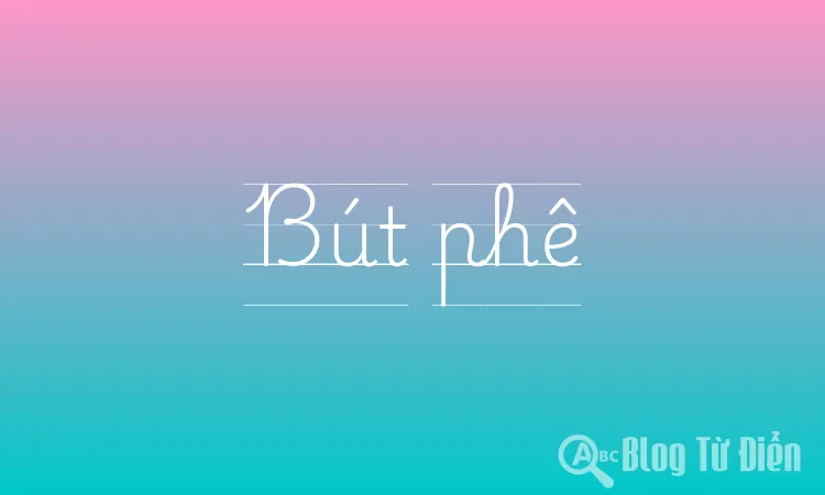 Bút phê