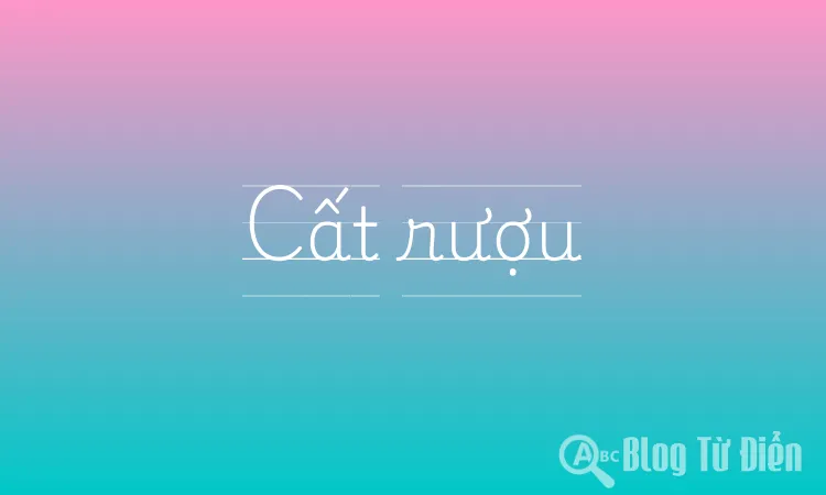 Cất rượu