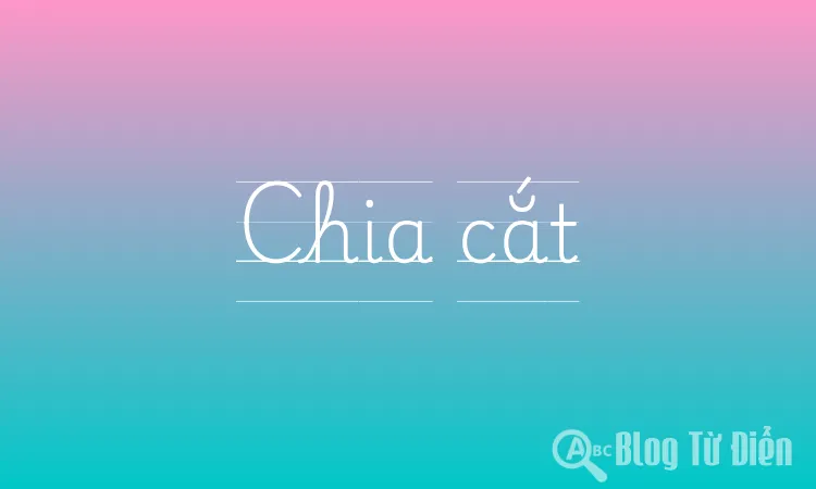 Chia cắt
