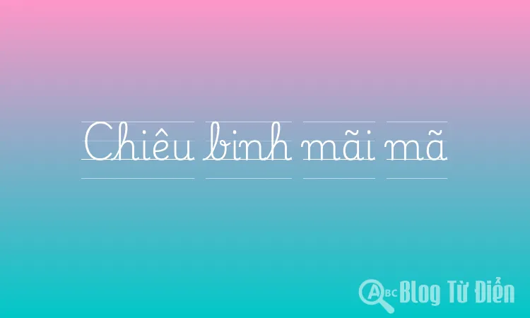 Chiêu binh mãi mã