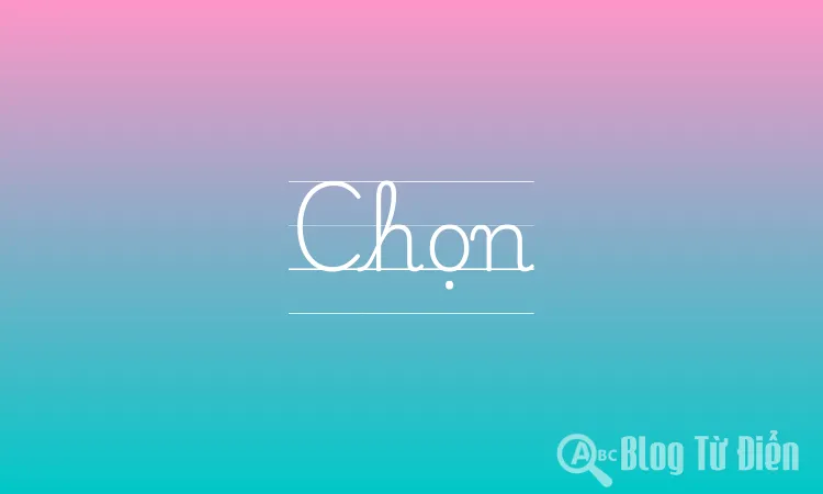 Chọn