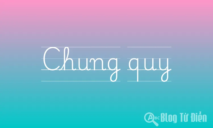 Chung quy