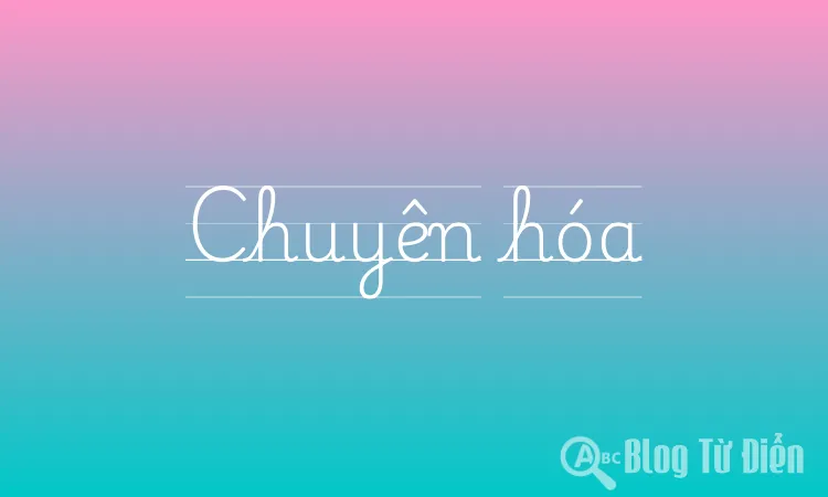 Chuyên hóa