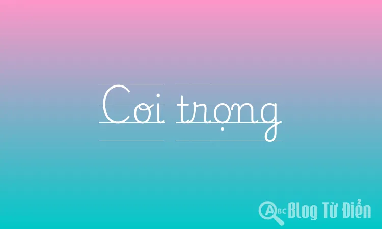Coi trọng