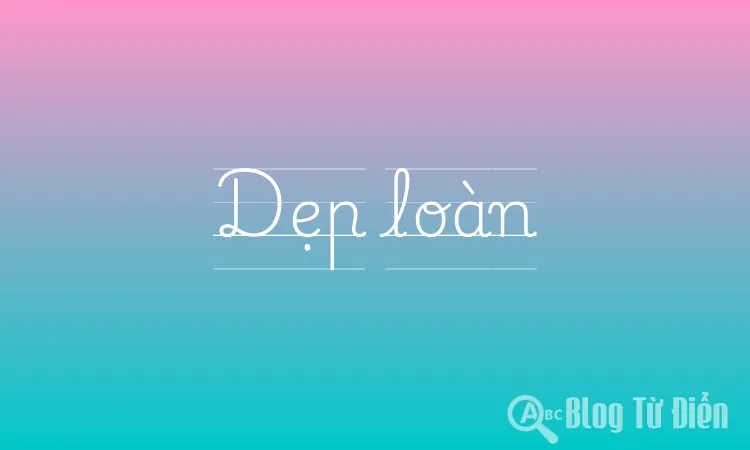 Dẹp loàn