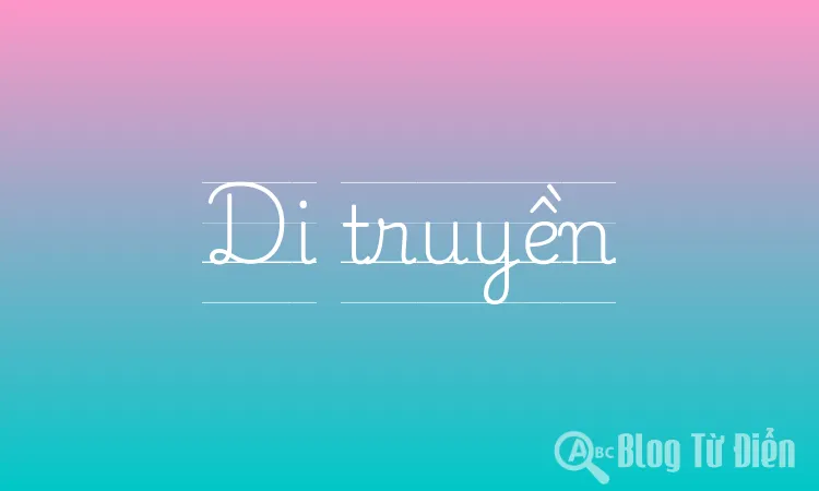 Di truyền