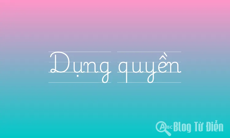 Dụng quyền