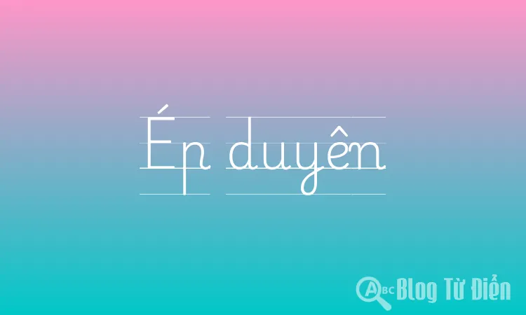 Ép duyên