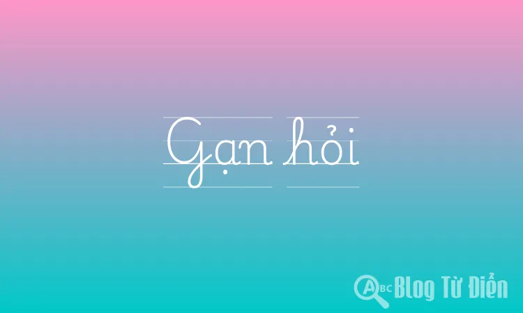 Gạn hỏi