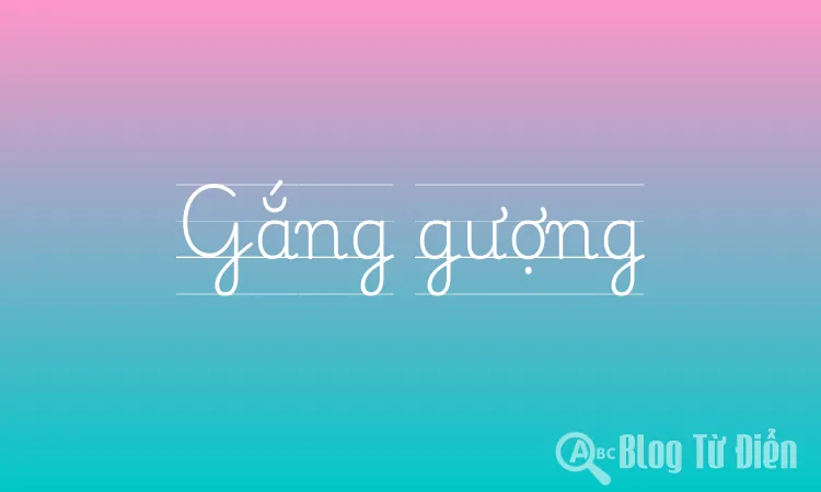 Gắng gượng