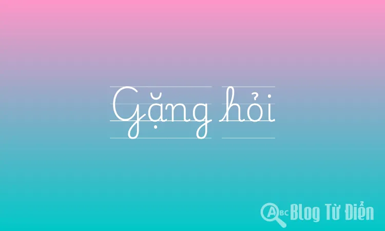 Gặng hỏi