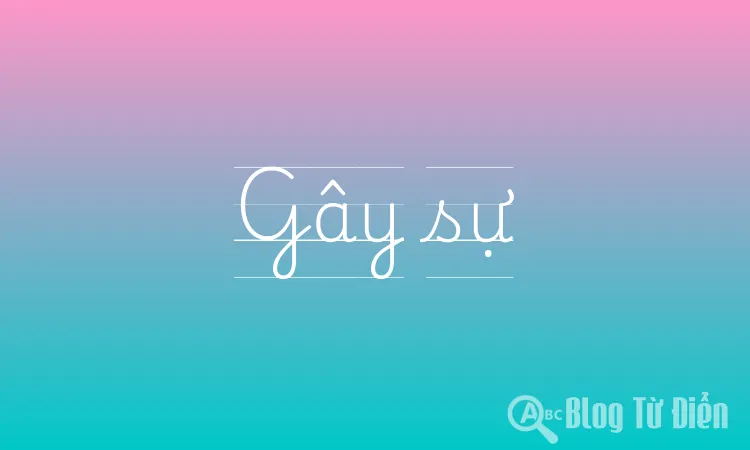 Gây sự
