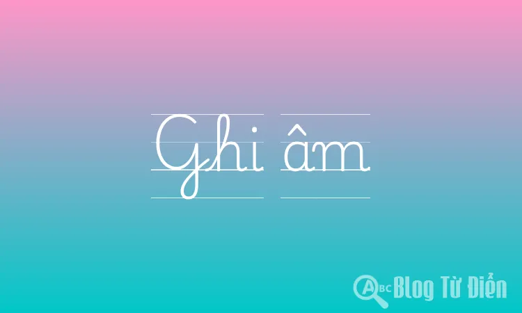 Ghi âm