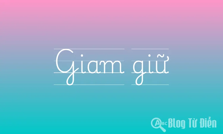 Giam giữ
