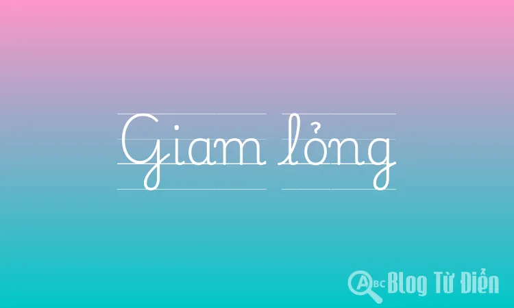 Giam lỏng