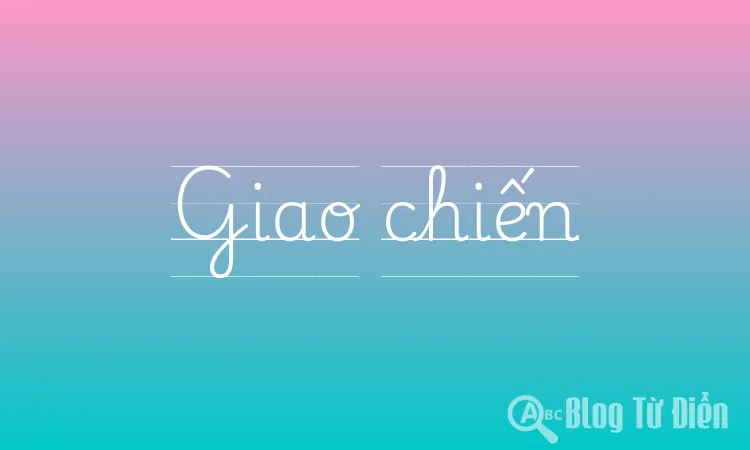 Giao chiến