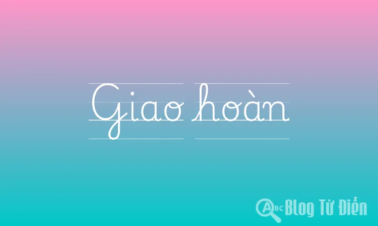 Giao hoàn