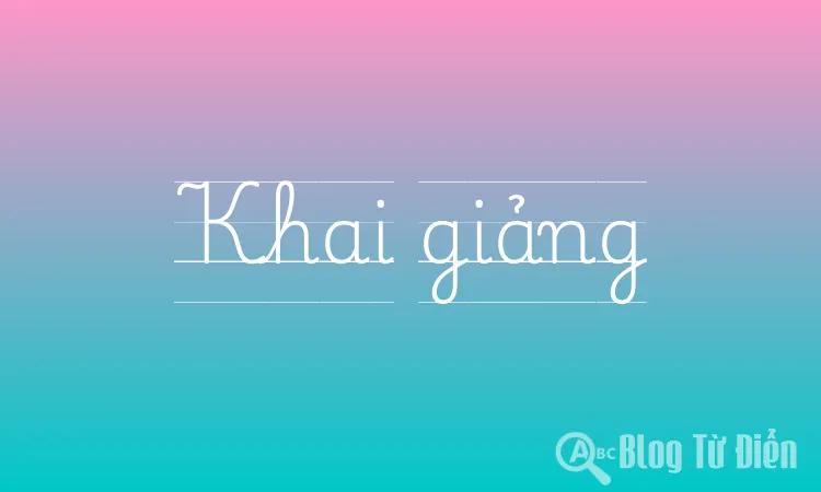 Khai giảng