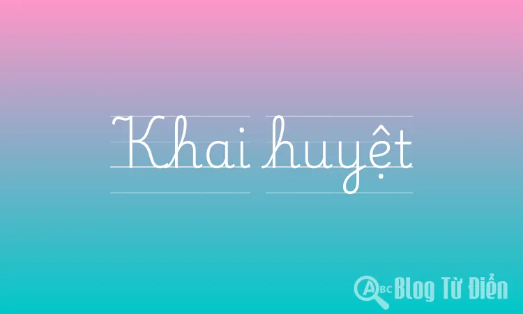 Khai huyệt