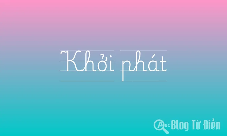 Khởi phát