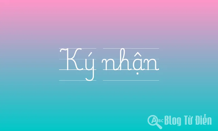 Ký nhận