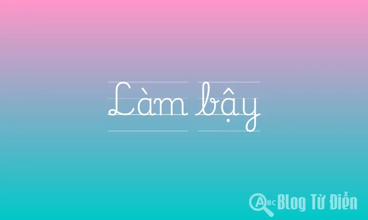 Làm bậy