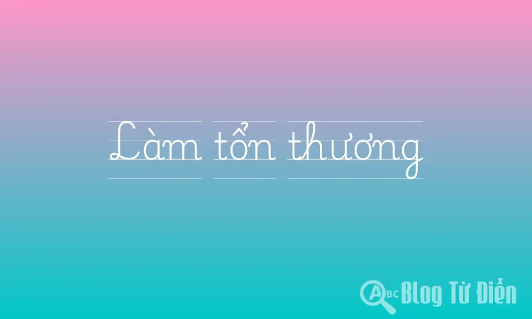 Làm tổn thương