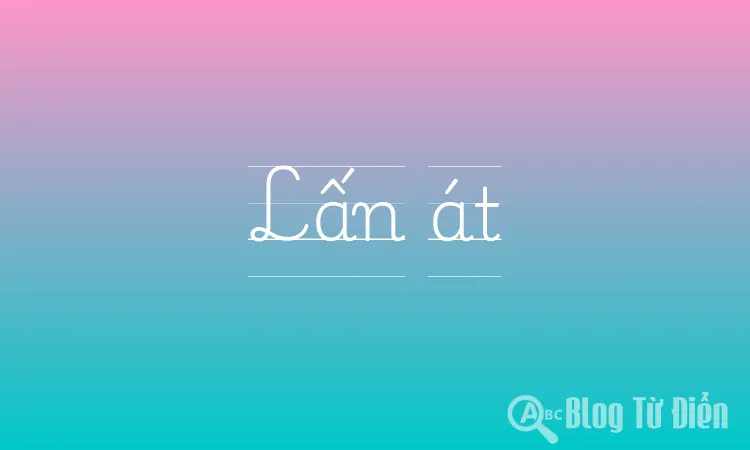 Lấn át