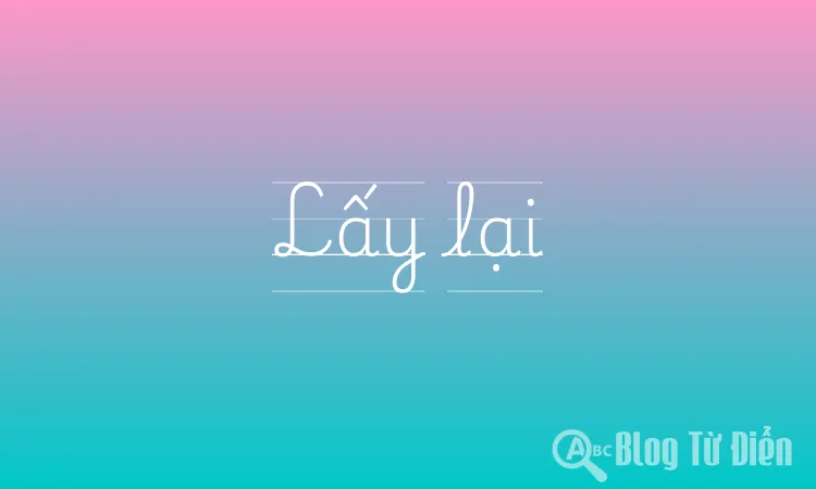 Lấy lại