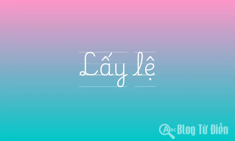 Lấy lệ