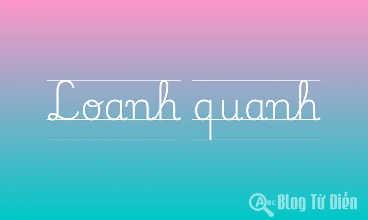 Loanh quanh