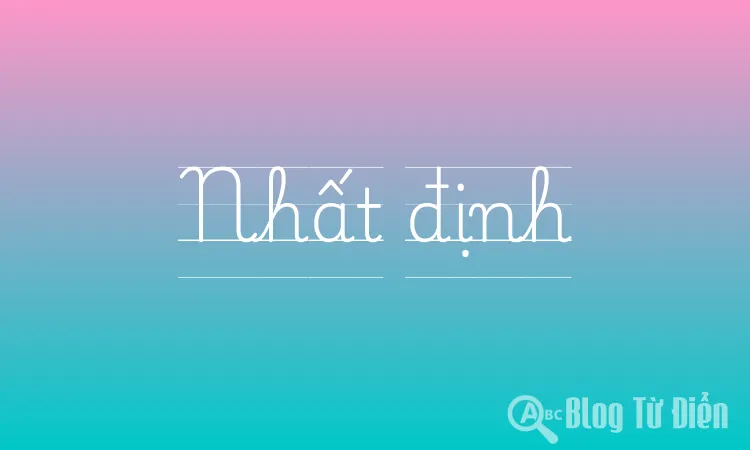 Nhất định