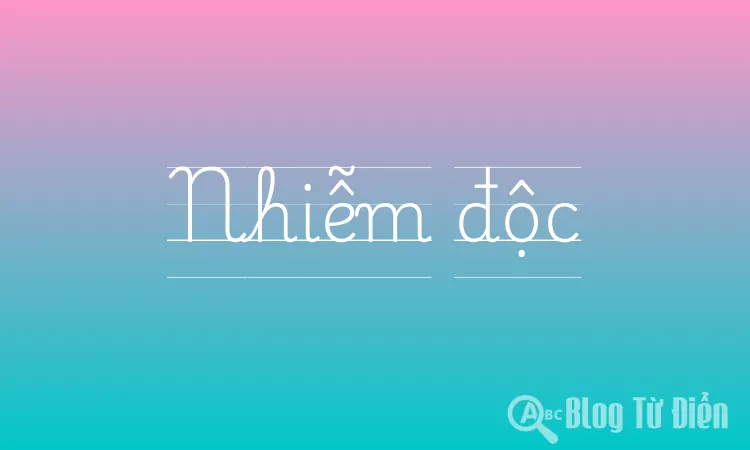Nhiễm độc