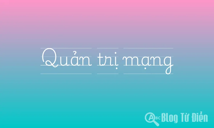Quản trị mạng
