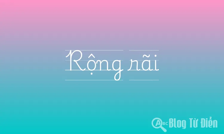 Rộng rãi