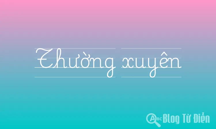 Thường xuyên