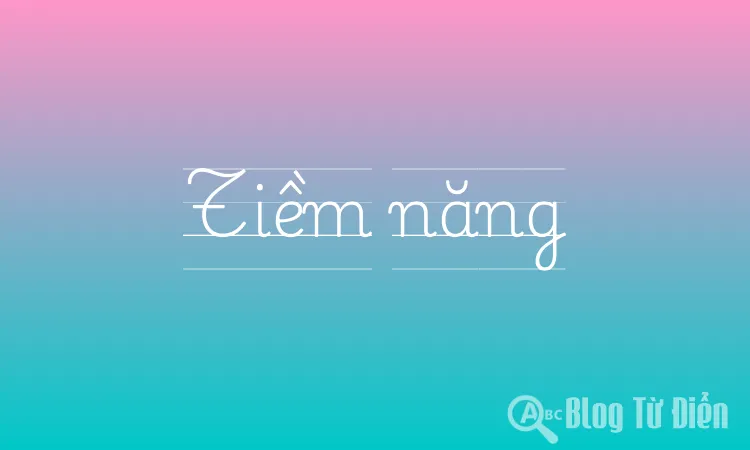 Tiềm năng