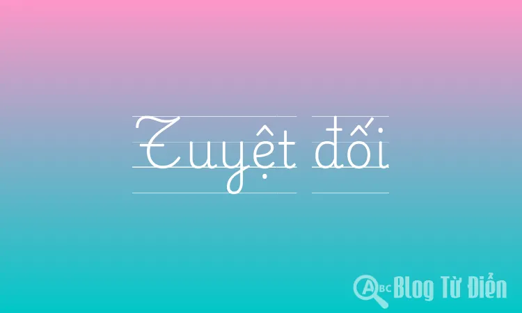 Tuyệt đối