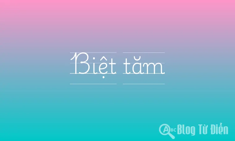 Biệt tăm