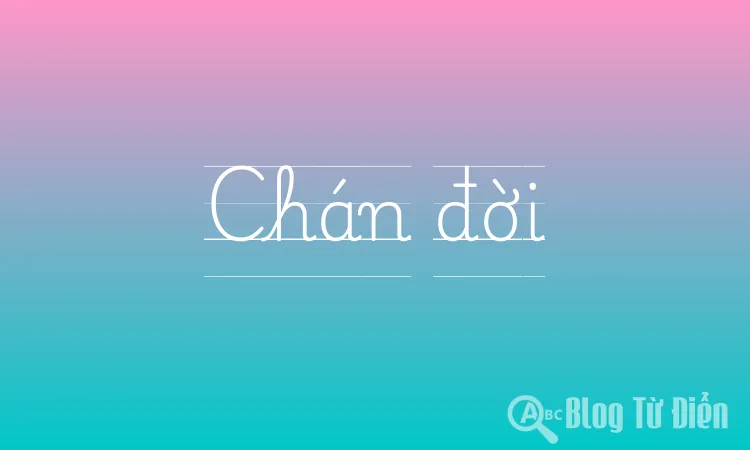 Chán đời