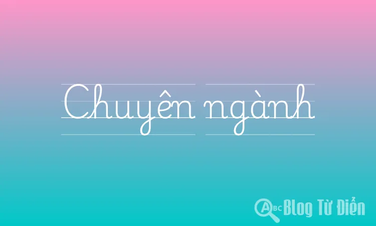Chuyên ngành