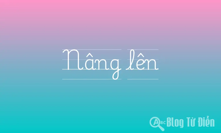 Nâng lên