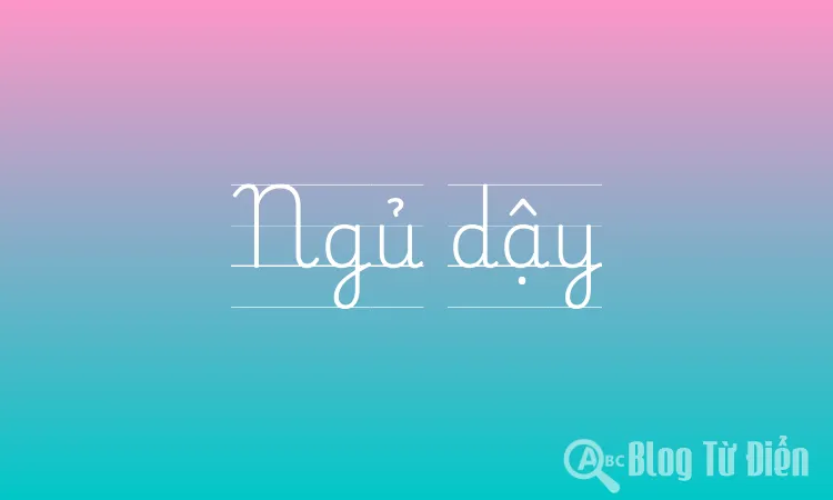 Ngủ dậy